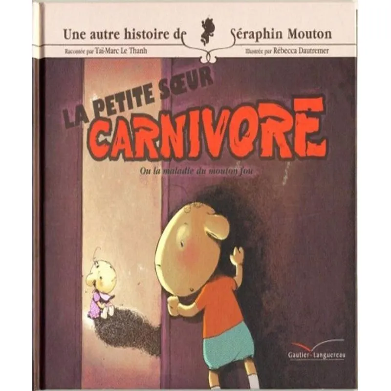 La Petit Soeur Carnivore - Séraphin Mouton