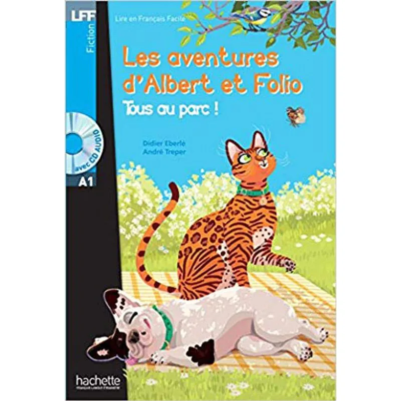 AVENTURES D'ALBERT ET FOLIO, LES - TOUS AU PARC!
