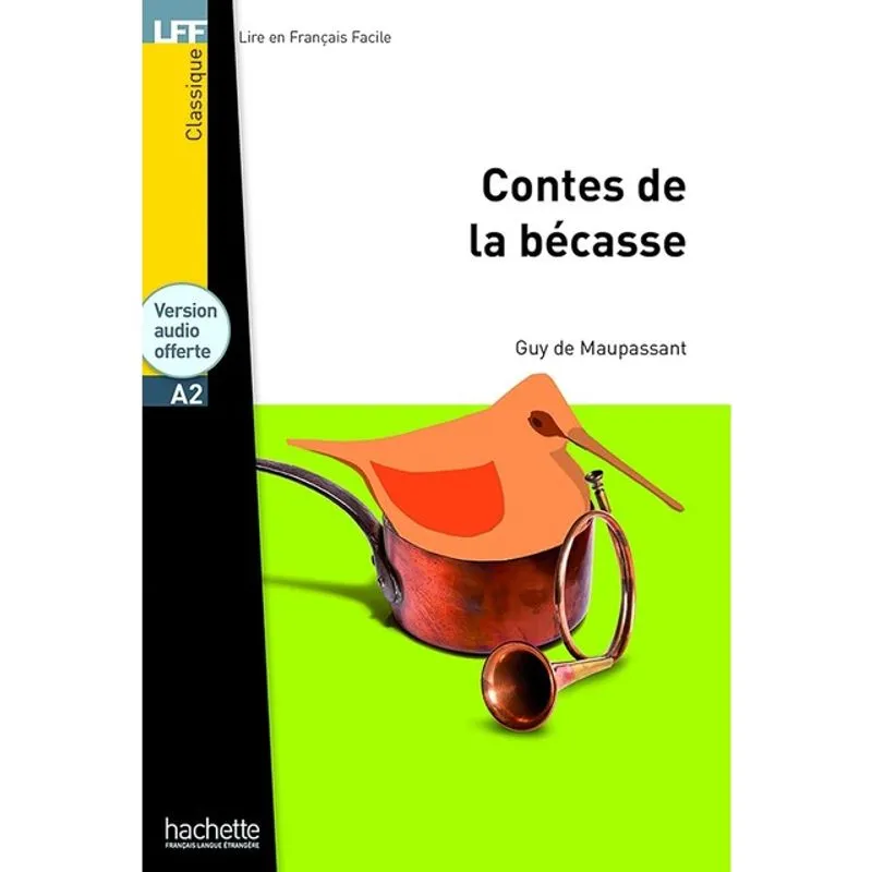 LES CONTES DE LA BÉCASSE - A2