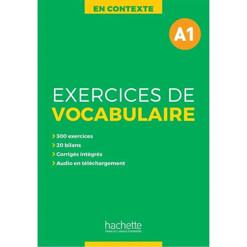 EN CONTEXTE - EXERCICES DE VOCABULAIRE - A1