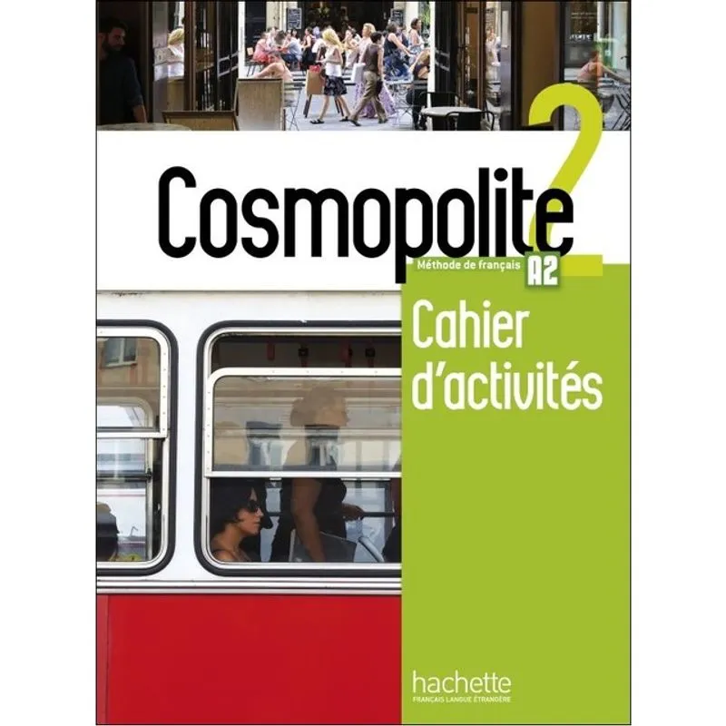 COSMOPOLITE 2 - A2 - CAHIER D'ACTIVITÉS