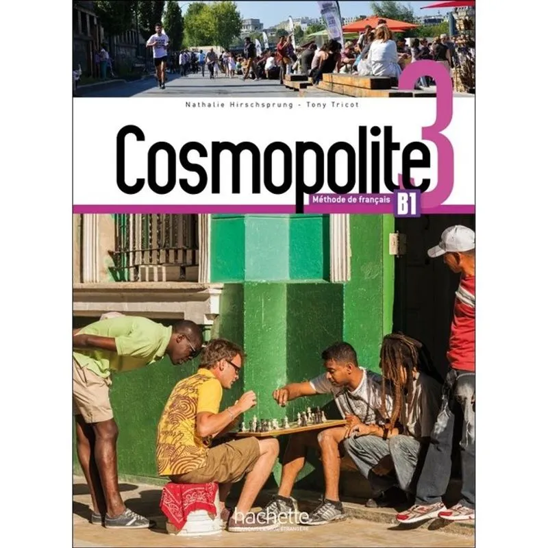 COSMOPOLITE 3 - B1 - LIVRE DE L'ÉLÈVE