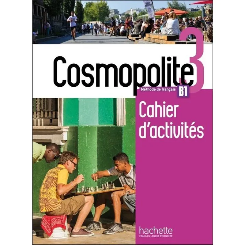 COSMOPOLITE 3 - B1 - CAHIER D'ACTIVITÉS