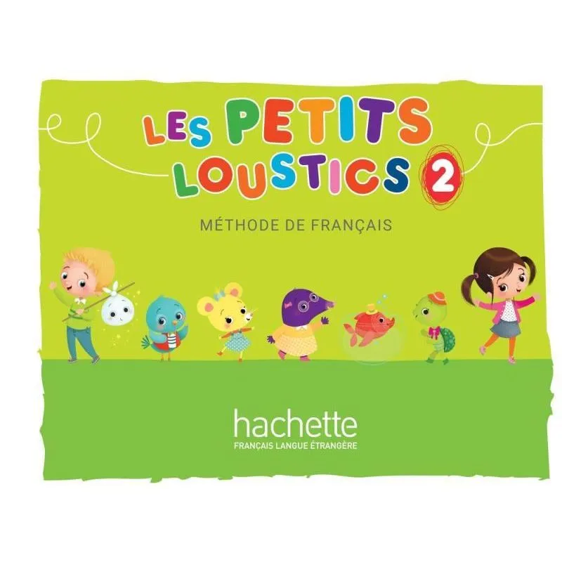 LES PETITS LOUSTICS 2 - LIVRE DE L'ÉLÈVE