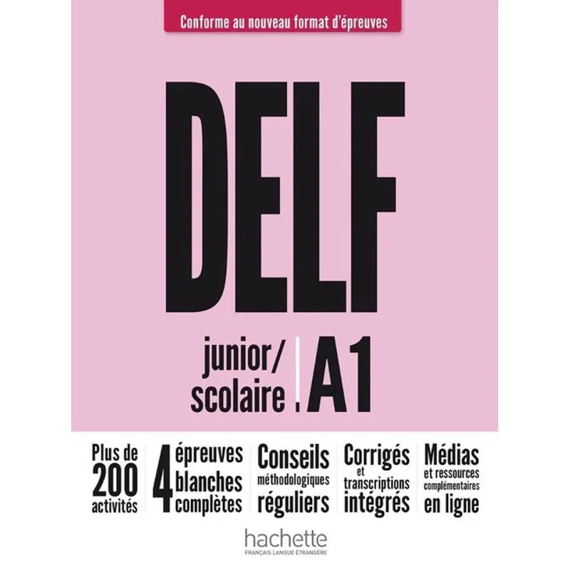 DELF JUNIOR/SCOLAIRE - NOUVEAU FORMAT D'ÉPREUVES - A1