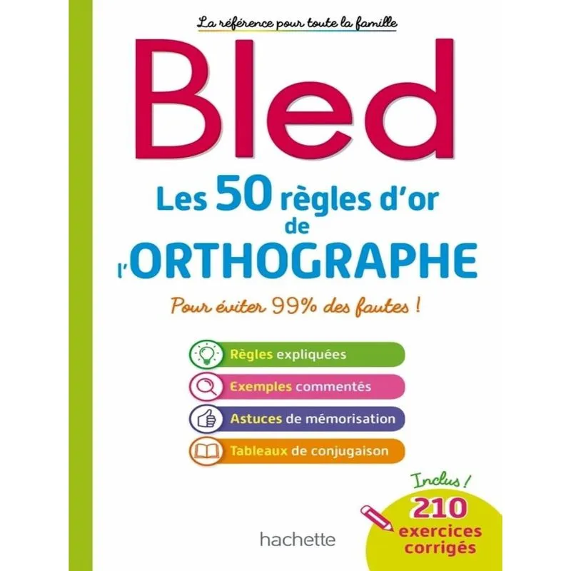 Bled - Les 50 Regles D'Or De L'Orthographe