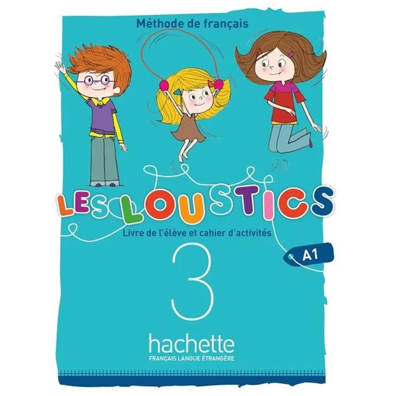 LES LOUSTICS (6 NIVEAUX) VOLUME 3 - LIVRE DE L'ÉLÈVE + CAHIER D'ACTIVITÉS (A1)