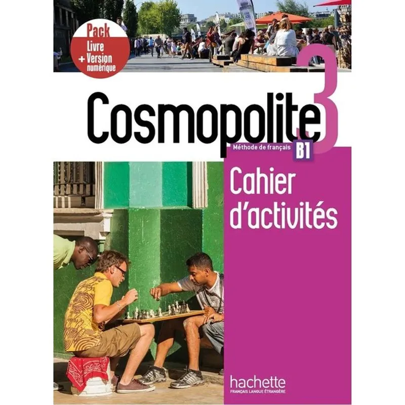 COSMOPOLITE 3 - PACK CAHIER D'ACTIVITÉS + VERSION NUMÉRIQUE - B1