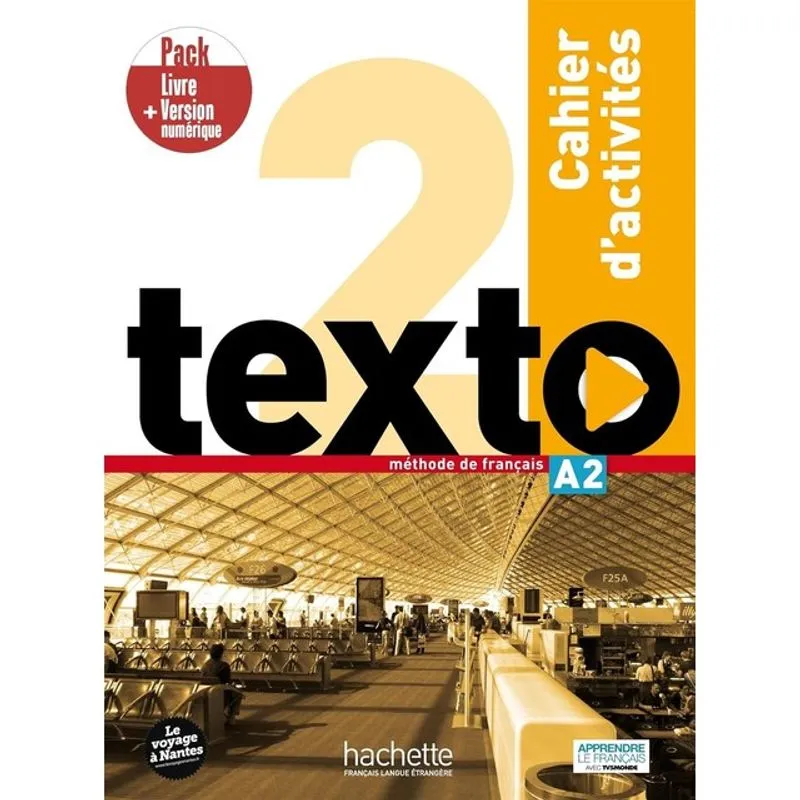 TEXTO 2 - PACK CAHIER D'ACTIVITÉS + VERSION NUMÉRIQUE - A2
