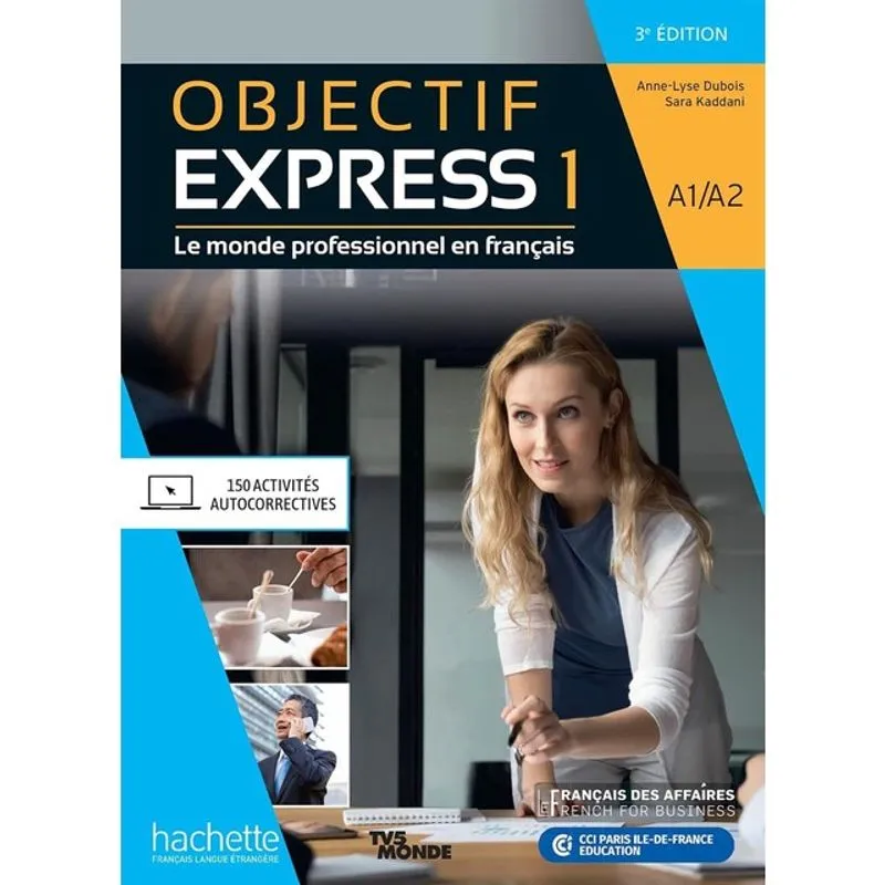 OBJECTIF EXPRESS 1 - LIVRE DE L'ÉLÈVE A1-A2 - 3E ÉDITION
