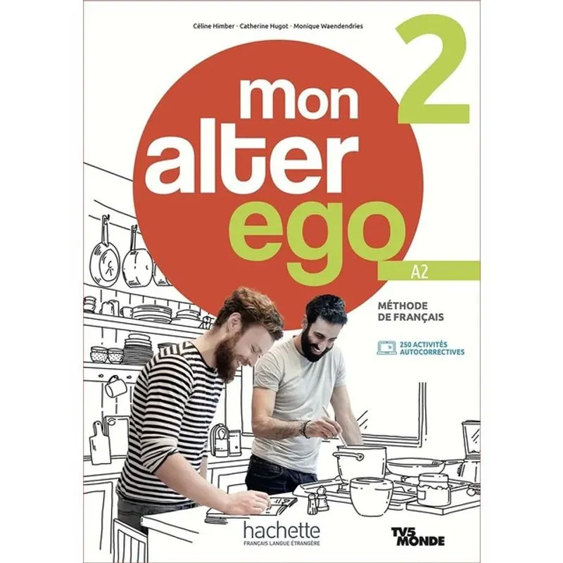 MON ALTER EGO 2 - LIVRE DE L'ÉLÈVE (A2)