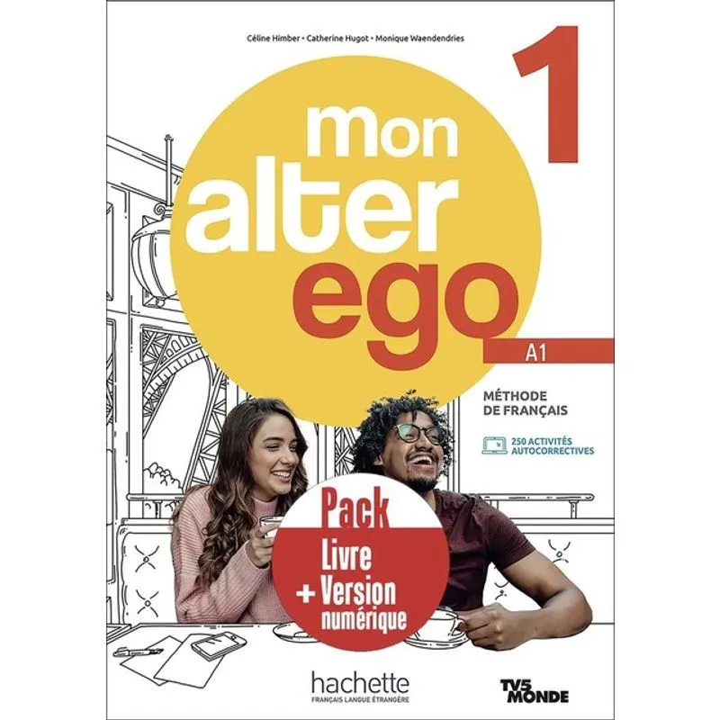 MON ALTER EGO 1 - PACK LIVRE DE L'ÉLÈVE + VERSION NUMÉRIQUE (A1)
