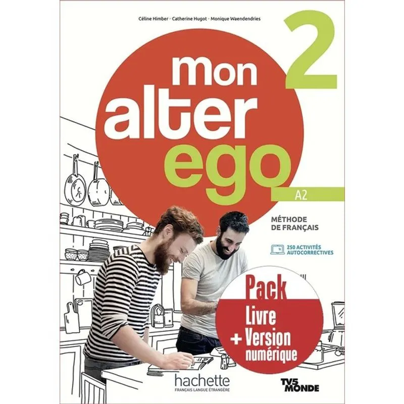 MON ALTER EGO 2 - PACK LIVRE DE L'ÉLÈVE + VERSION NUMÉRIQUE (A2)