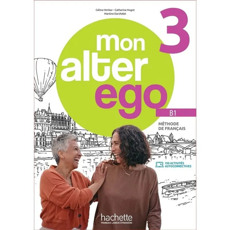 MON ALTER EGO 3 - LIVRE DE L'ÉLÈVE (B1)