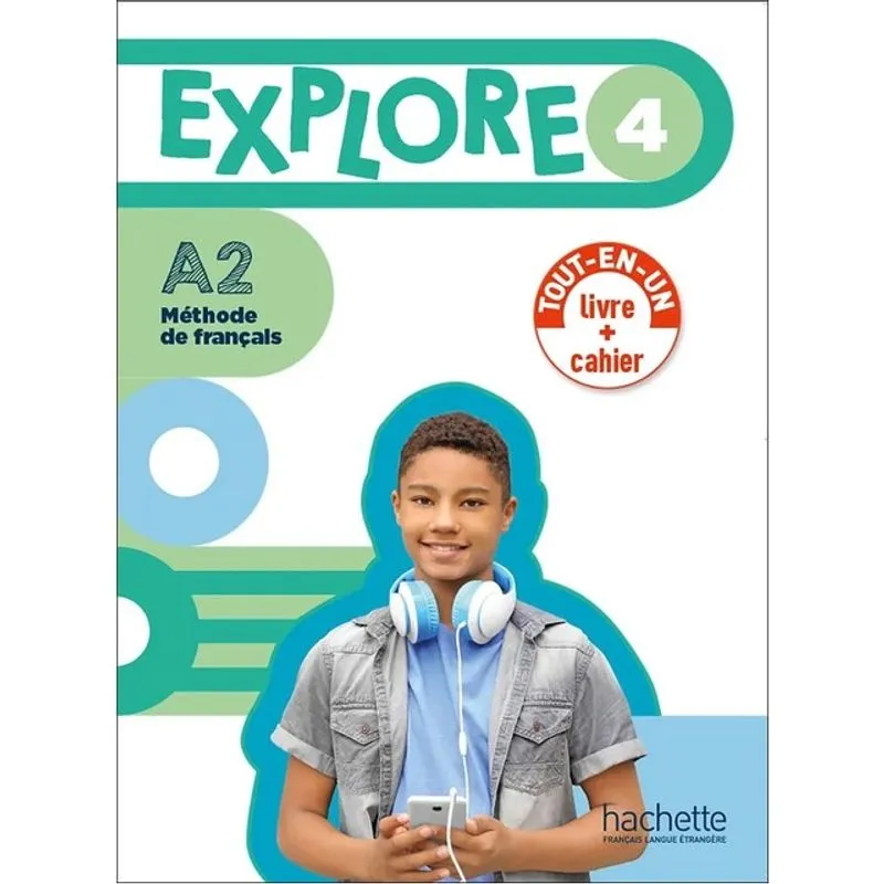 EXPLORE 4 - VERSION LIVRE DE L'ÉLÈVE + CAHIER D'ACTIVITÉS (A2)