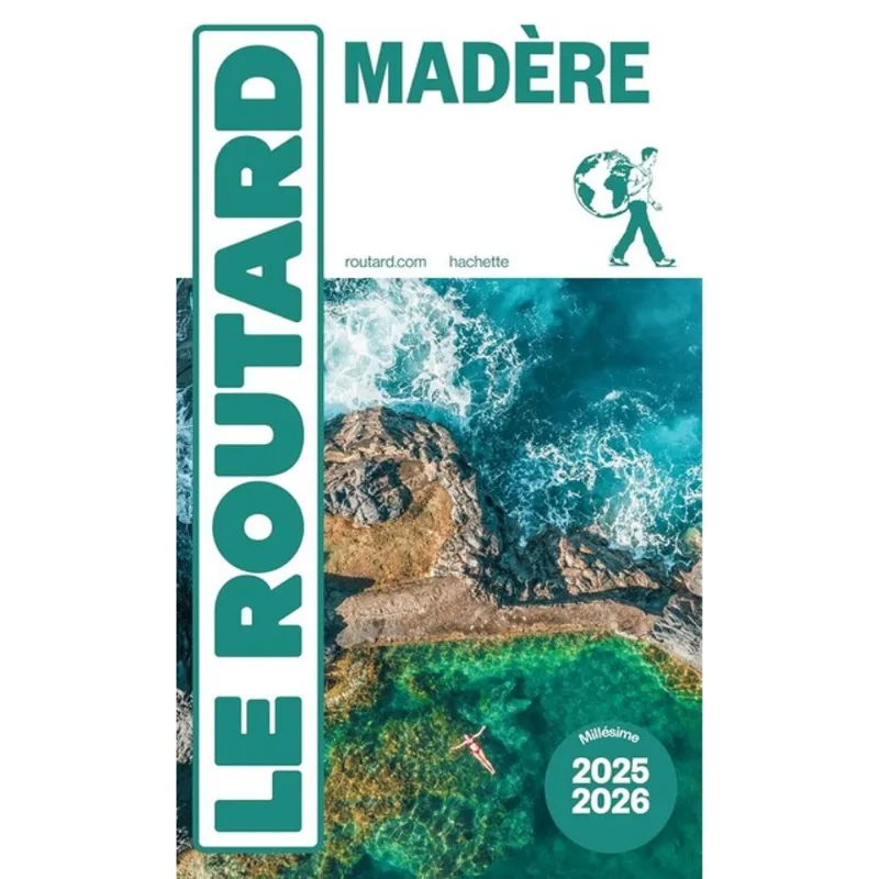 GUIDE DU ROUTARD MADÈRE - 2025/2026
