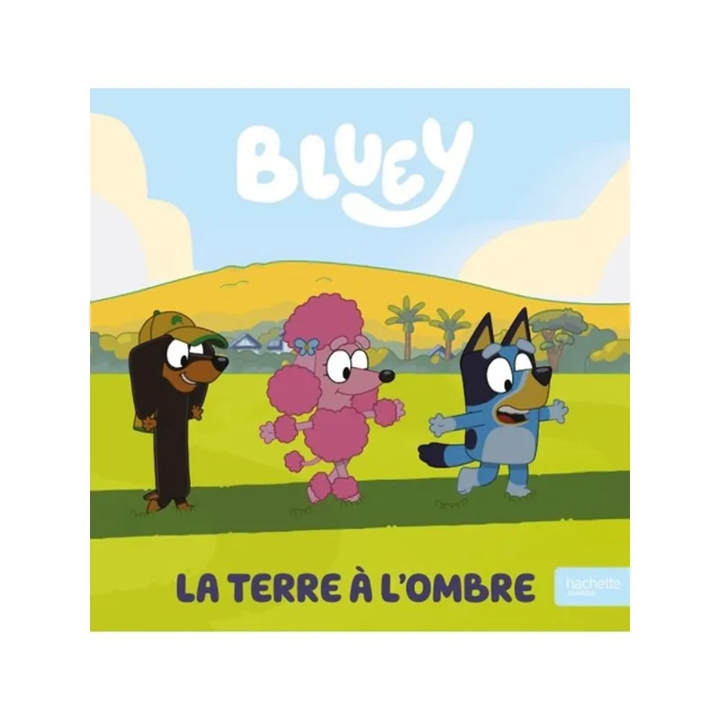 BLUEY - LA TERRE À L'OMBRE