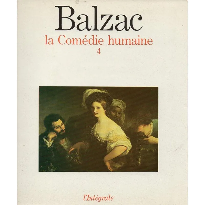 La Comédie Humaine 4