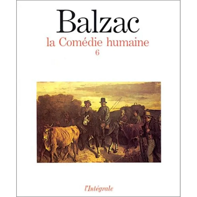 La Comédie Humaine 6