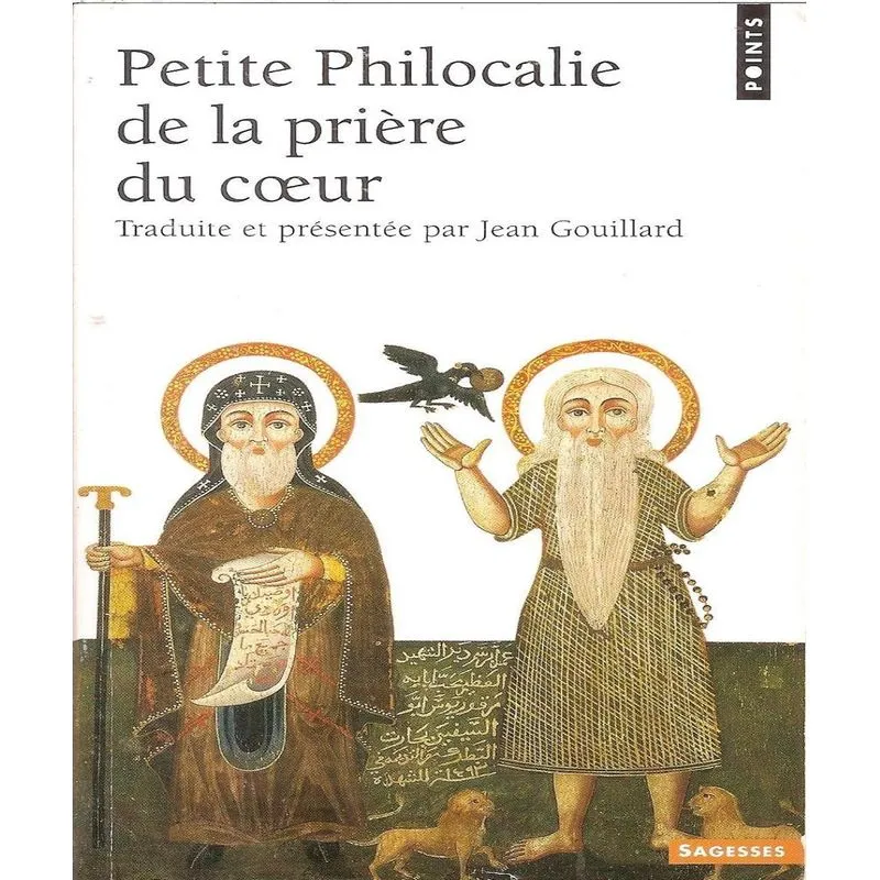 Petite Philocalie De La Priere Du Coeur