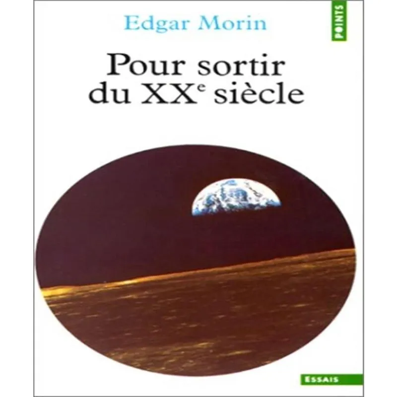 Pour sortir du xxe SIèCLE