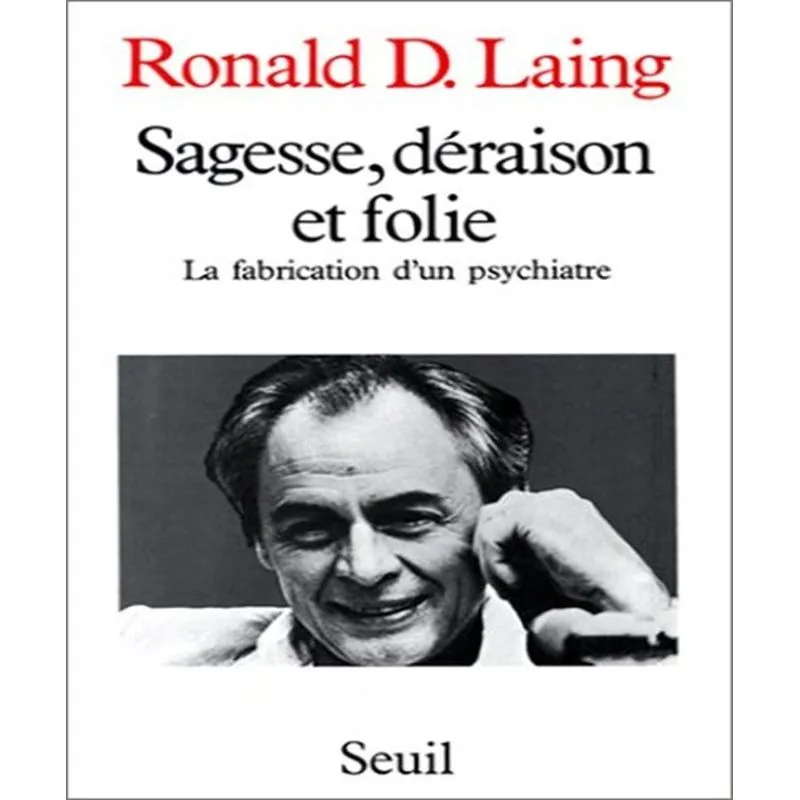 Sagesse, Déraison Et Folie
