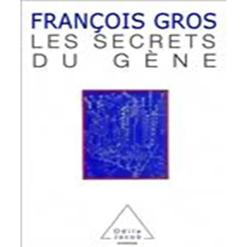 Les Secrets Du Gène