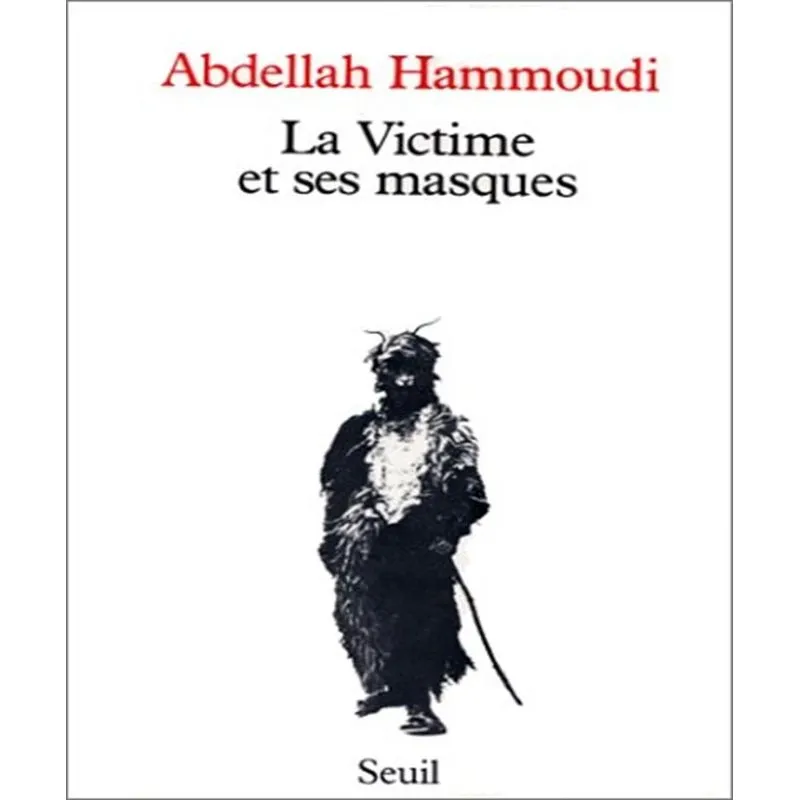 La Victime Et Ses Masques