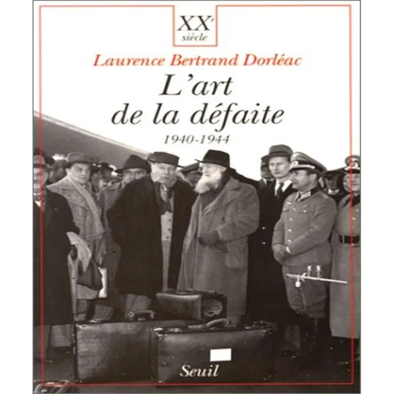 Lart De La Défaite (1940-1944)