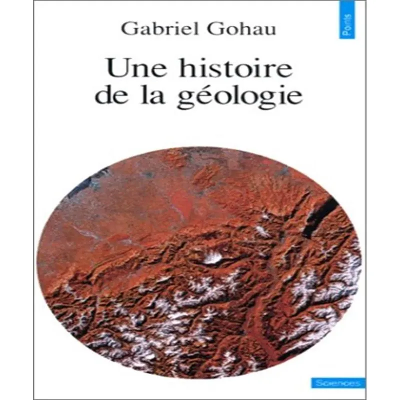 Une Histoire De La Géologie
