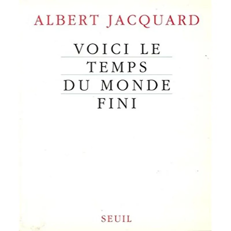 Voici Le Temps Du Monde Fini