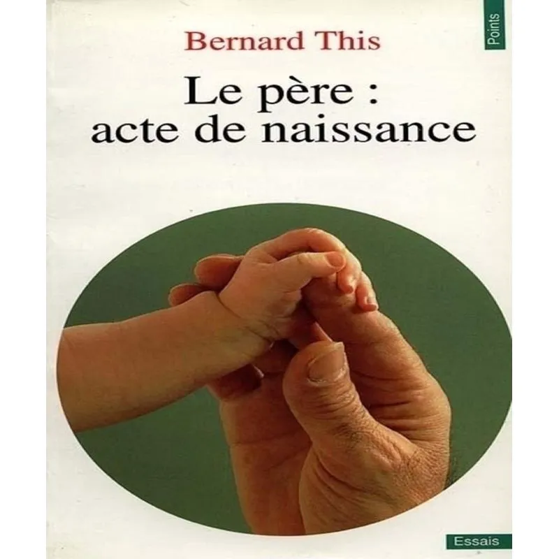 Le Père: Acte De Naissance