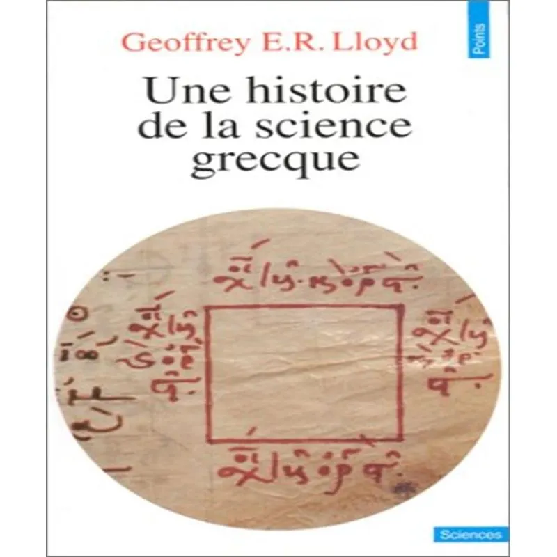 Une Histoire De La Science Grecque