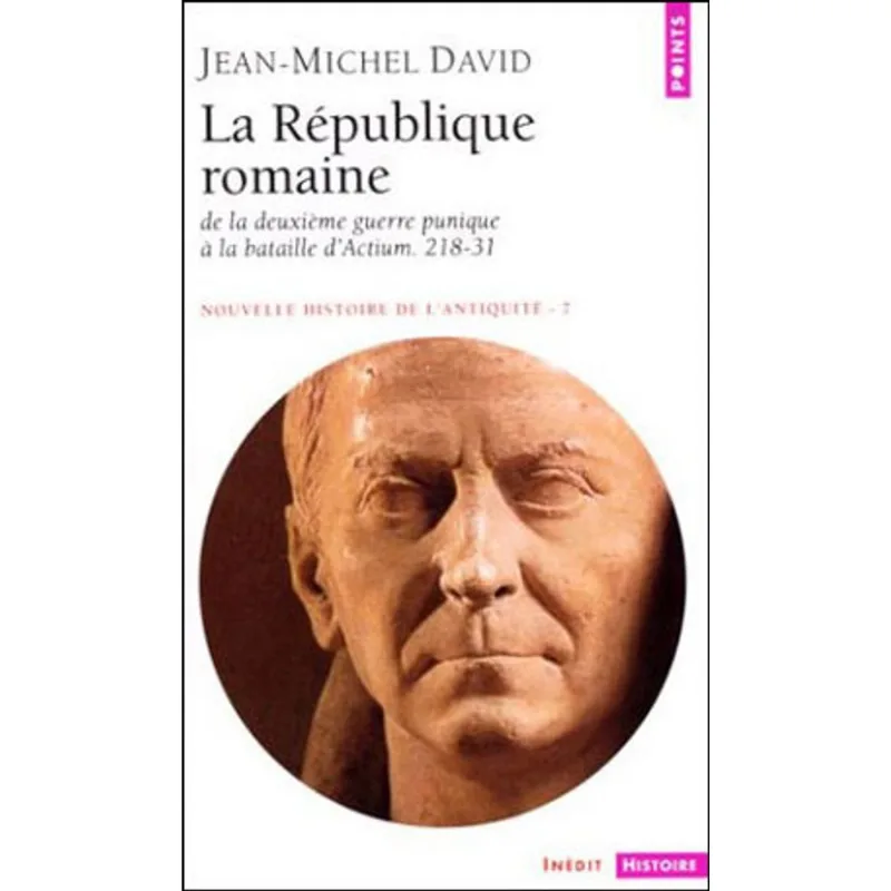 NOUVELLE HISTOIRE DE L'ANTIQUITE TOME 7 - LA REPUBLIQUE ROMAINE