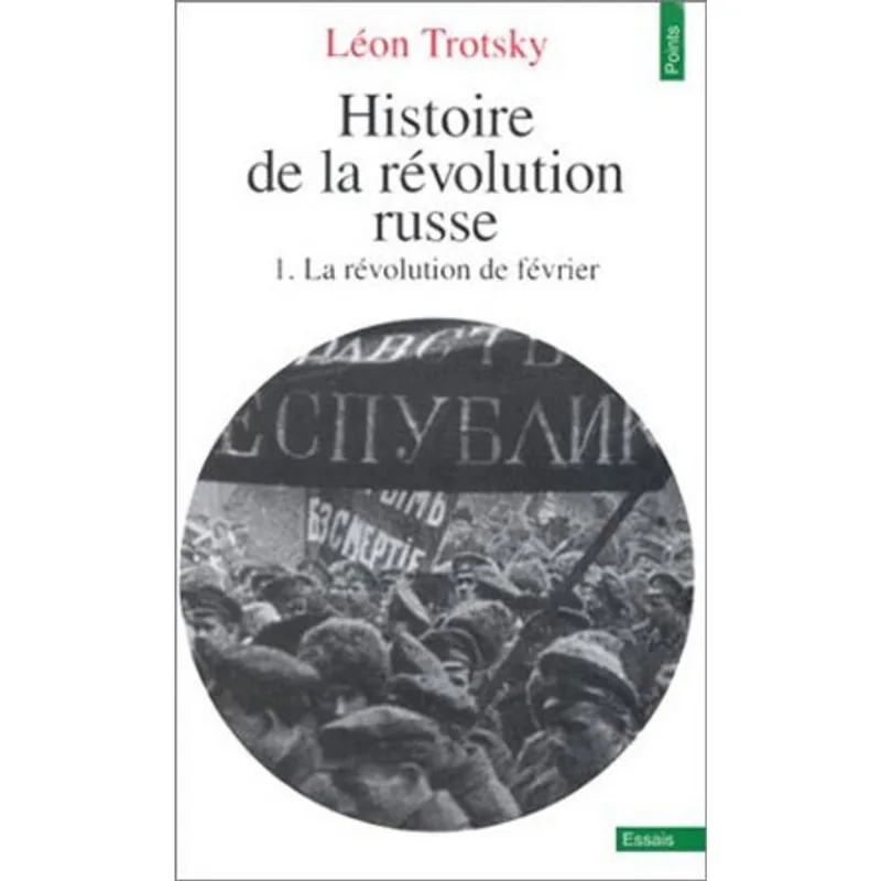 HISTOIRE DE LA RÉVOLUTION RUSSE - TOME 1