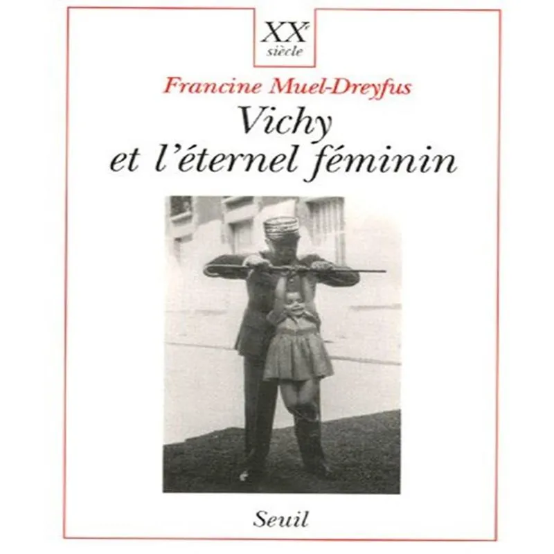 Vichy Et Léternel Féminin