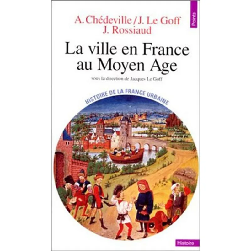 VILLE EN FRANCE AU MOYEN AGE, LA
