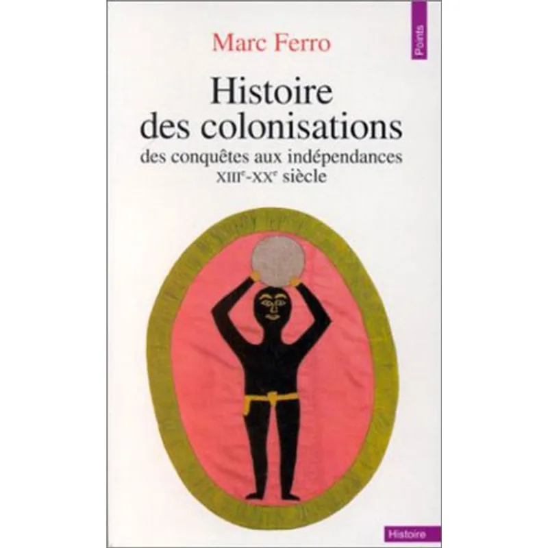 HISTOIRE DES COLONISATIONS