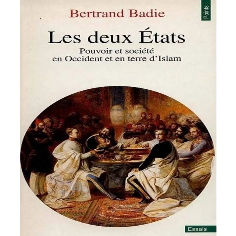 Les deux états - pouvoir et SOCIéTé en occident et en terre dislam
