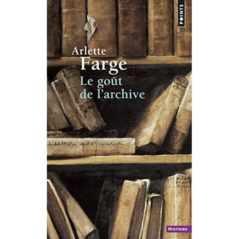 Le Gout de l'Archive