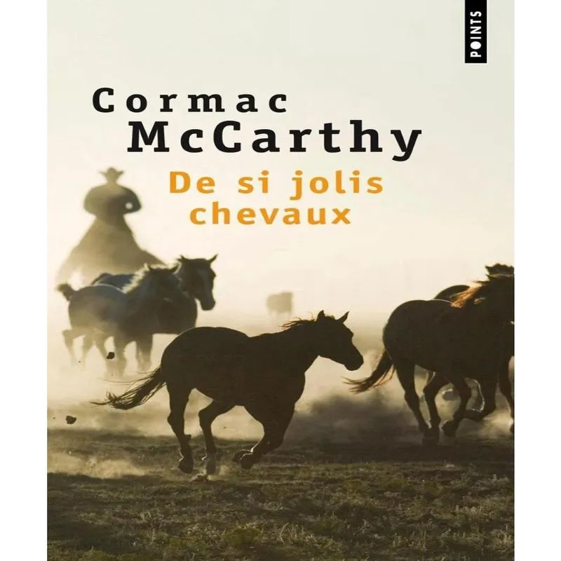 La trilogie des confins 1 - de si jolis chevaux