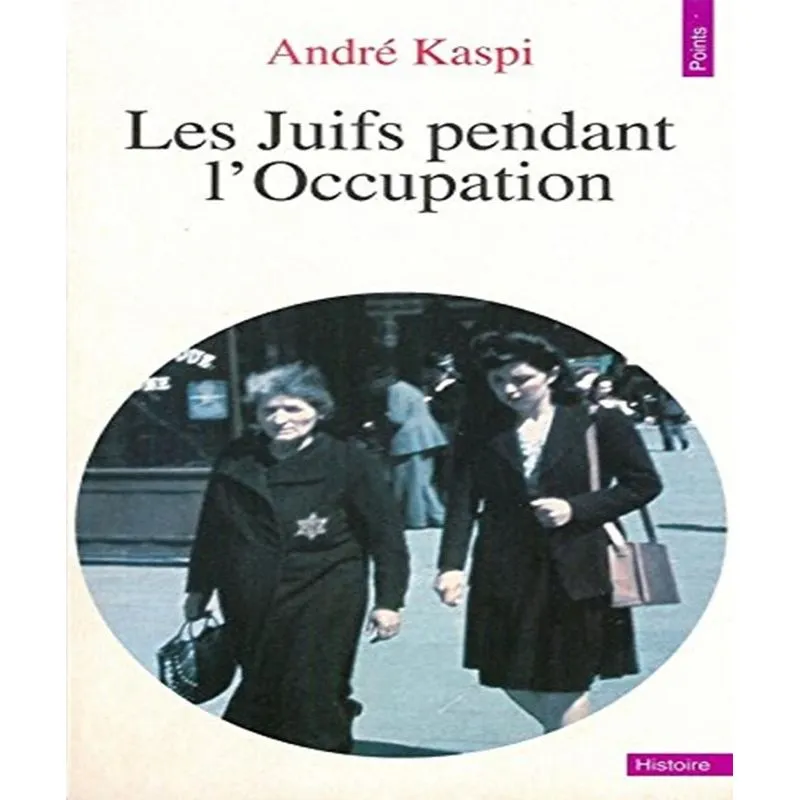 Les Juifs Pendant Loccupation