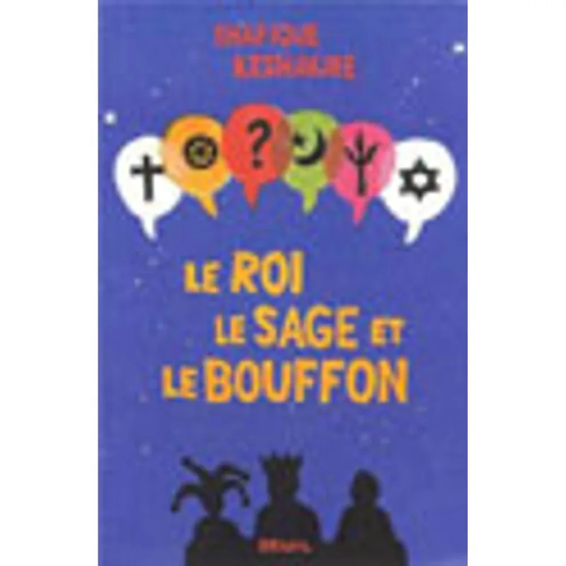 ROI, LE SAGE ET LE BOUFFON, LE