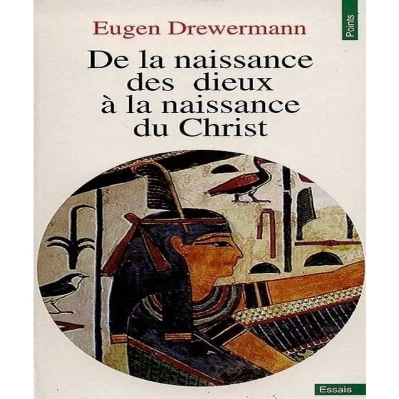 De La Naissance Des Dieux à La Naissance Du Christ