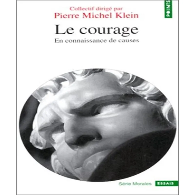 Le Courage - En Connaissance De Causes