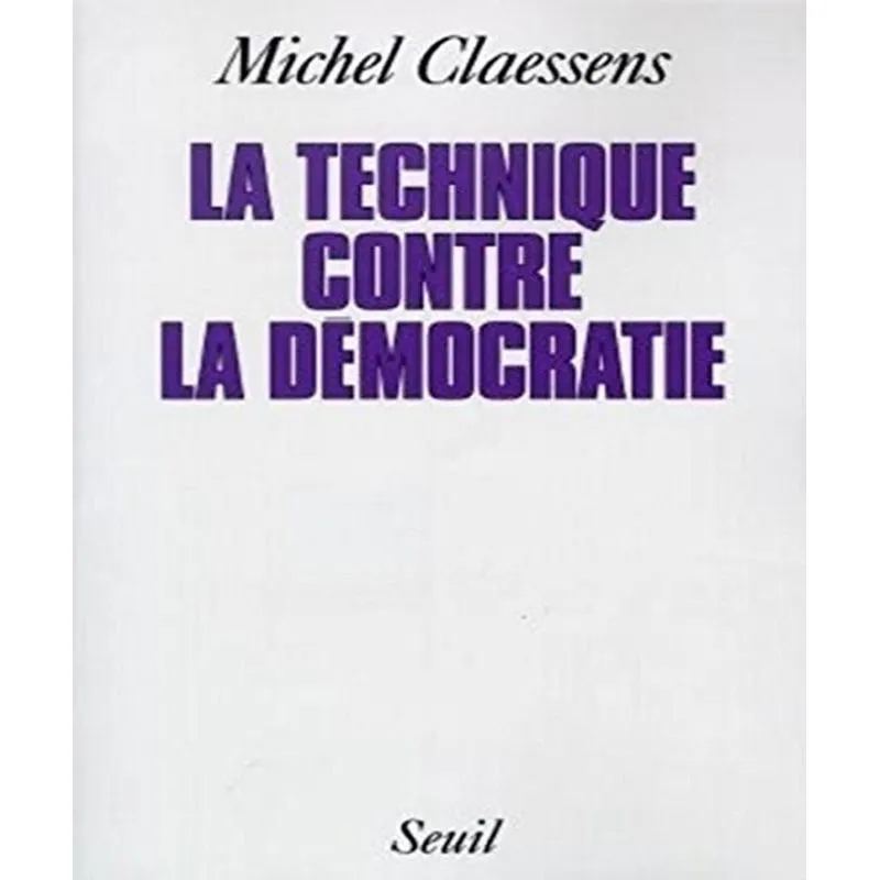 La Technique Contre La Démocratie