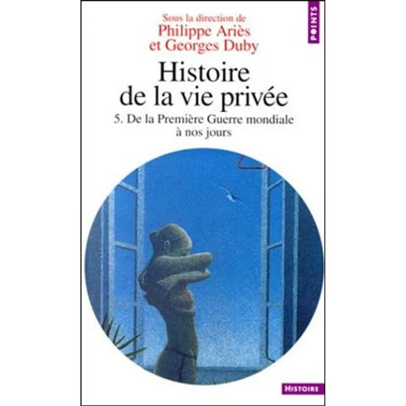 HISTOIRE DE LA VIE PRIVEE TOME 5