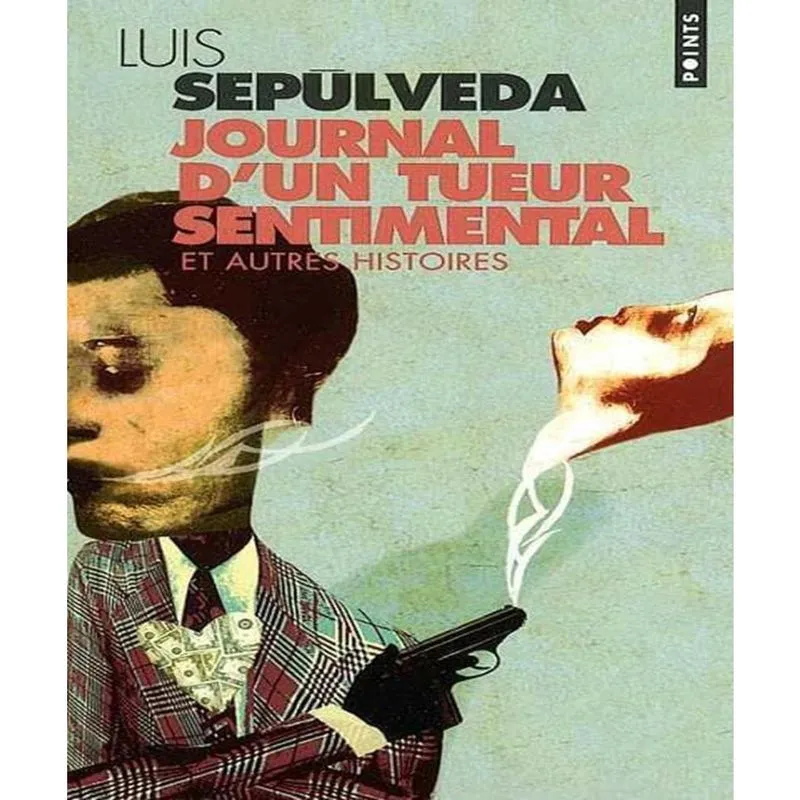 Journal dun tueur sentimental et autres histoires