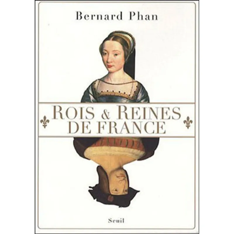 ROIS ET REINES DE FRANCE