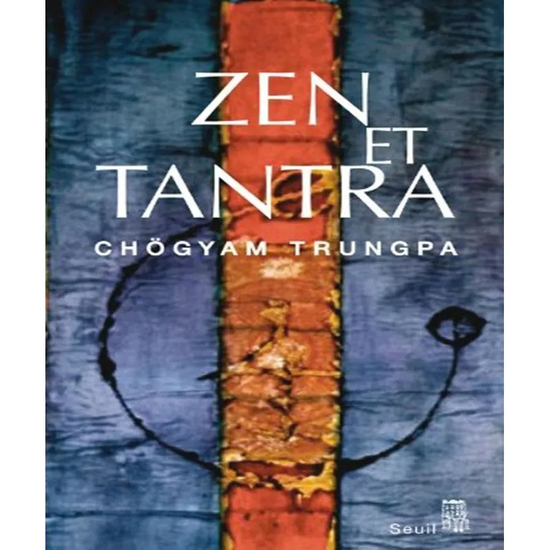 Zen Et Tantra